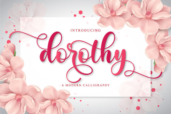 Dorothy: A Script Font That Elevates Your Brand