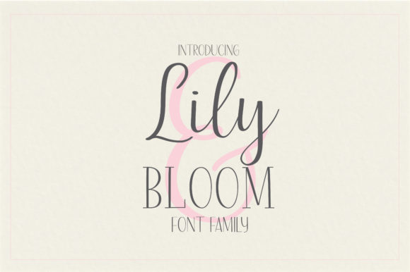 Lily Bloom: A Font That Breathes Life into Every Project